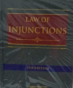 law of injunctions 13th Edition Along with Justice P.S. Narayan Asia Law House since 1965
