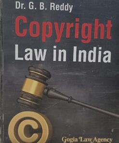 Copyright Law in India Along With  Dr. G.B. Reddy Gogia Law Agency Hyderabad