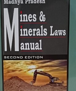 Madhya Pradesh Mines & Minerals Laws Manual Second Edition Jindals Rajkamal Publications indore