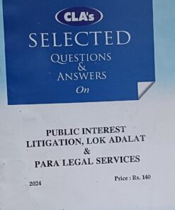 cla's selected question answers on public interest litigation lok adalat & para legal service central law agency