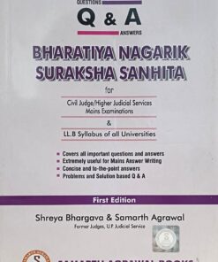 Q & A BHARTIYA NAGRIK SURAKSHA SAHINTA  LLB SYLLABUS OF ALL UNIVERSITIES SAMARTH AGRWAL & SHREYA BHARGAVA 1 EDITION