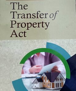THE TRANSFER OF PROPERTY ACT  DR G P TRIPATHI CENTRAL LAW PUBLICATION