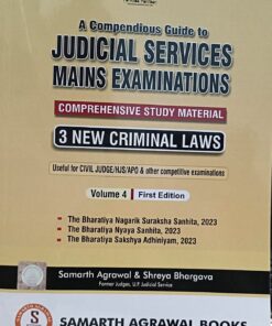 A Compendious guide to Judicial Services Mains Examinations 3 New Criminal Laws Volume 4 edition -1 Samath Agrawal Books Use ful for civil judge/HJS/APO & Other cometive examinations