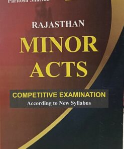 RAJ APO RAJASTHAN MINOR ACTS COMPETITIVE EXAMINATION ACCORDING TO NEW SYLLABUS PARTITOSH SHARMA  KHETRAPAL LAW HOUSE