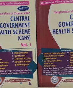 Central Government Health Scheme (CGHS) Compendium Of Orders Under VOL 1 OR 2   58 Glorious year Of Nabhi Publications A Nabhi, Publication