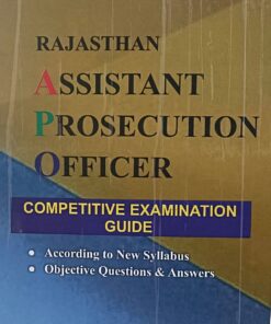 RAJASTHAN ASSISTANT PROSECUTION OFFICER  COMPETITIVE EXAMINATION ACCORDING TO NEW SYLLABUS PARTITOSH SHARMA  KHETRAPAL LAW HOUSE