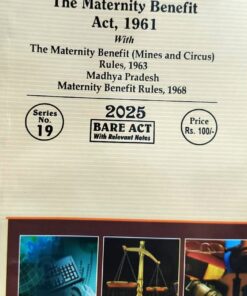 THE MATERNITY BENIFIT ACT 1961 WADHWA & COMPANY INDORE