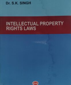 Intellectual Property Rights law  Central Law Publications dr s k sing