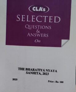 THE BHARTIYA NYAYA SANHITA 2023 CLA SELECTED QUESTIONS ANSWERS 2025 CENTRAL LAW AGENCY