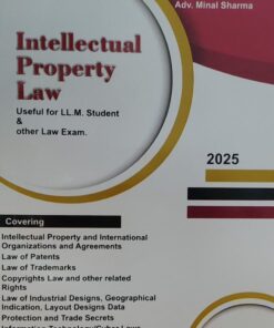 INTELLECTUAL PROPERTY LAW USEFUL FOR LLM STUDENT & OTHER LAW EXAM DR S A KARANDIKAR ADV MINAL SHARMA ARTO & COM.