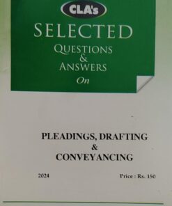 SLECTED CLA PLEADING DRAFTING & CONVEYANCING  2024 CENTRAL LAW AGENCY