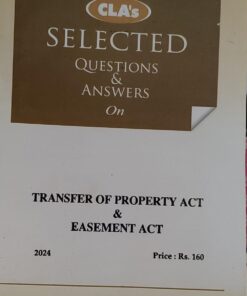 CLA'S SELECTED QUESTIONS & ANSWERS ON TRANSFER OF PROPERTY ACT & EASEMENT ACT