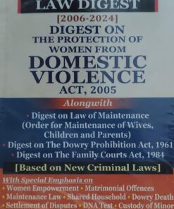 BHANDARI'S MATRIMONIAL LAW DIGEST 2006-2024 DIGEST ON THE PROTECTION OF WOMEN FROM DOMESTIC VIOLENCE PREMIER PUBLISHING COMPANY