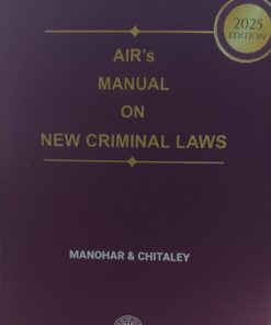 AIR MANUAL ON NEW CRIMINAL LAWS MANOHAR & CHITALEY ALL INDIA REPORTER NAGPUR