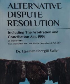 ALTERNATIVE DISPUTE RESOLUTION DR HARMAN SHERGILL SULLAR