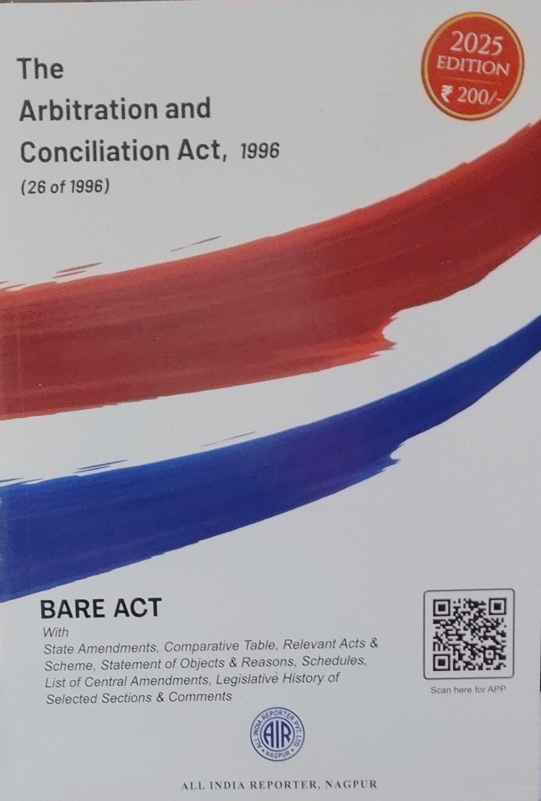 THE ARBITRATION AND CONCILIATION ACT, 1996(26 OF 1996) 2025 EDITION, BARE ACT, A.I.R WITH AMENDMENTS ALL INDIA REPORTER