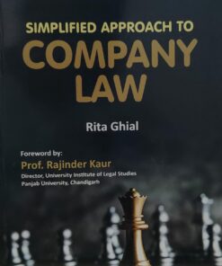 SIMPLIFIED APPROACH TO COMPANY LAW RITA GHIAL FOREWORD BY RAJENDER KAUR 
