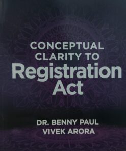 CONCEPTUAL CLARITY TO REGISTRATION ACT DR BENNY PAUL VIVEK ARORA