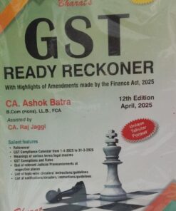 G S T READY RECKONER BHARAT'S 12 TH EDITION CA ASHOK BATRA CA RAJ JAGGI