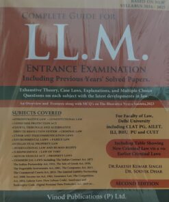COMPLETE GUIDE FOR LL.M ENTRANCE EXAMINATION INCLUDING PREVIOUS YEARS SOLVED PAPAERS VINOD PUBLICATION P LTD