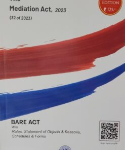 THE MEDIATION ACT,2023 (32 OF 2023) 2025 EDITION, BARE ACT, A.I.R, WITH AMENDMENTS ALL INDIA REPORTER,NAGPUR