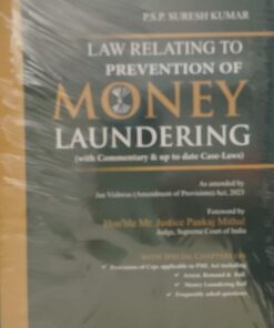 PSP SURESH KUMAR LAW RELATION TO PREVENTION OD MONEY LAUNDERING VINOD PUBLICATION (P)LTD