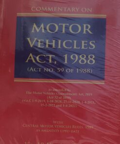 JUSTICE M L SINGHAL COMMENTARY ON MOTOR VEHICLES ACT 1988 ACT NO 59 OF 1988 VINOF PUBLICATION (P) LTD