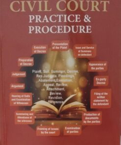 CIVIL COURT PRACTICE & PROCEDURE KUSH KALRA VINOD PUBLICATIONS (P) LTD.