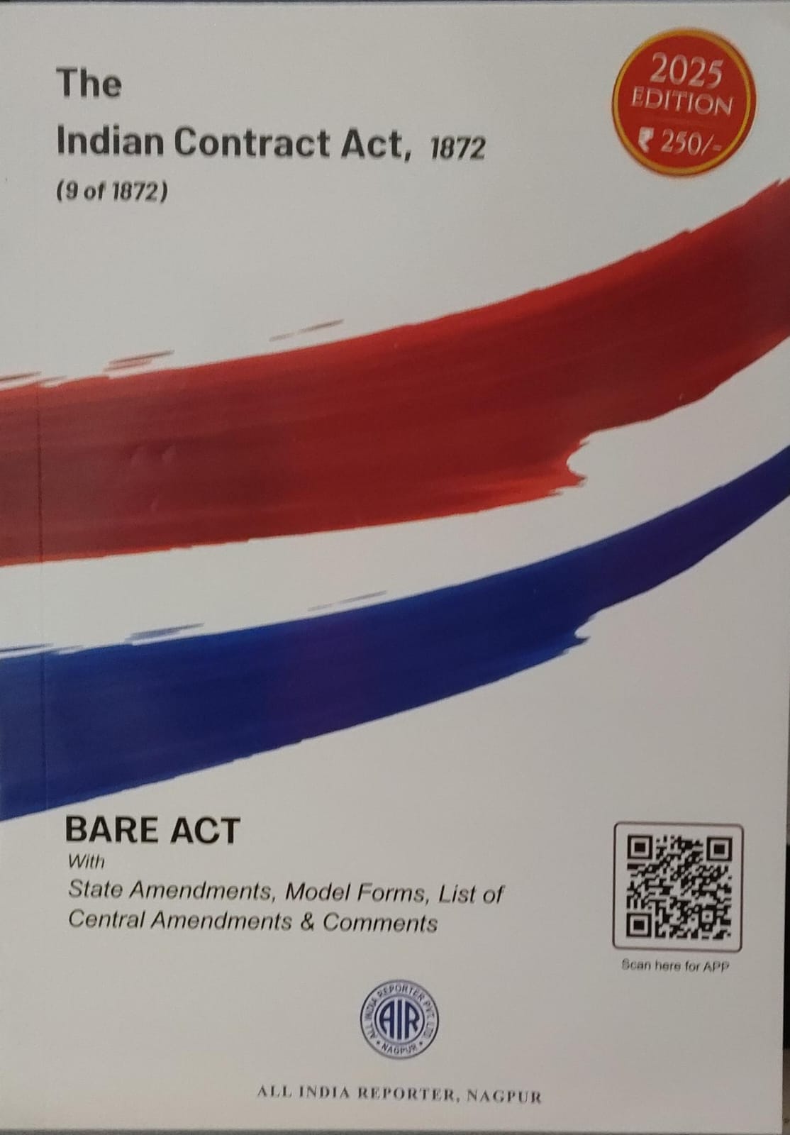THE INDIAN CONTRACT ACT, 1872(9 OF 1872) 2025 EDITION, BARE ACT, A.I.R, WITH AMENDMENTS ALL INDIA REPORTER, NAGPUR