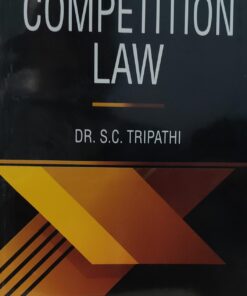 COMPETITION LAW DR SC TRIPATHI CENTRAL LAW PUBLICATION
