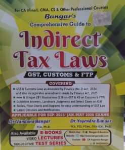 BANGAR'S INDIRECT TAX LAWS GST , CUSTOMS & FTP DR VANADANA BANGAR DR YOGENDRA BANGAR