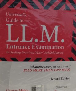 UNIVERSAL'S GUIDE TO LL.M ENTRANCE EXAMINATION GAURAV MEHTA UNIVERSAL LEXIS NEXIS