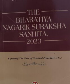 THE BHARTIYA NAGRIK SURAKSHA SANHITA 2023  DR N V PARANJAPE CENTRAL LAW PUBLICATION