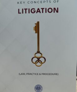 LITIGATION LAW,PRACTICE & PROCEDURE ALL INDIA REPORTER NAGPUR