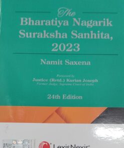RATANLAL & DHIRAJLAL THE BHARTIYA NAGRIK SURAKSHA SANHITA  2023 24 TH EDITION LEXIS NEXIS NAMIT SAXENA