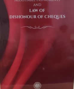 Negotiable Instruments And Law of  Dishonour of Cheques all india reprter nagpur