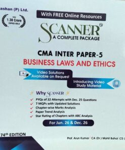SCANNER CMA INTER  PAPER -5 BUSINESS LAW AND ETHIC  FOR  JUN. 26  DEC 26 PROF. ARUN KUMAR, CS(DR) HIMANSHU SRIVASTAVA, CA(DR) MOHIT BAHEL SHUCHITA PRAKASHAN (P) LTD.