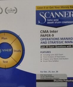 SCANNER CMA INTER PAPER -9 FOR DEC.25,JUN.26 PROF. ARUN KUMAR, CA(DR) MOHIT BAHEL, CS(DR) HIMANSHU SRIVASTAVA SHUCHITA PRAKASHAN (P) LTD.