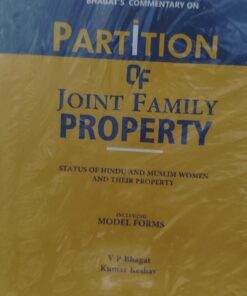 BHAGAT'S COMMENTARY ON PARTITION OF JOINT FAMILY PROPERTY VINOD PUBLICATION ( P ) LTD