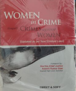 JUSTICE SHAH WOMEN IN CRIME ALONG CRIMES AGAINST WOMEN SWEET SOFT