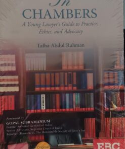 IN CHAMBERS A YOUNG LAWYERS GUIDE TO PRACTICE ETHICS AND ADVOCACY TALLAH ABDUL RAHMAN  EBC