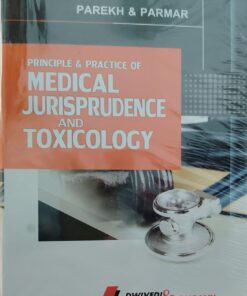 PAREKH & PARMAR PRINCIPLE & PRECTICE OF MEDICAL JURISPRUDENCE AND TOXICOLOGY DWIVEDI & COMPANY