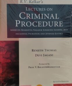 RV KELKAR LECTURE ON CRIMINAL PRCEDURE RENITH THOMAS DEVI JAGANI E B C TH EDITION