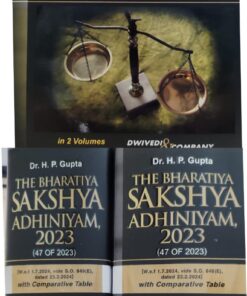 DR H P GUPTA THE BHARTIYA SAKSHAY ADHINIYAM,2023(47 OF 2023) 2025 EDITION,IN 2 VOL DWIVEDI & COMPANY