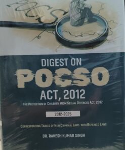 LANDMARK JUDGMENT DIGEST ON POSCO ACT 2012 DR.  RAKESH KUMAR SINGH   VINOD PUBLICATION ( P ) LTD