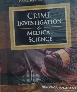 PAREKH & SINGH CRIME INVESTIGATION & MEDICAL SCIENCE DWIVEDI & COMPANY