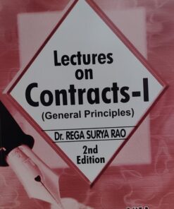 LACTURES ON CONTRACTS -1 GENERAL PRINCIPLES DR REGA SURYA RAO ASIA LAW HOUSE