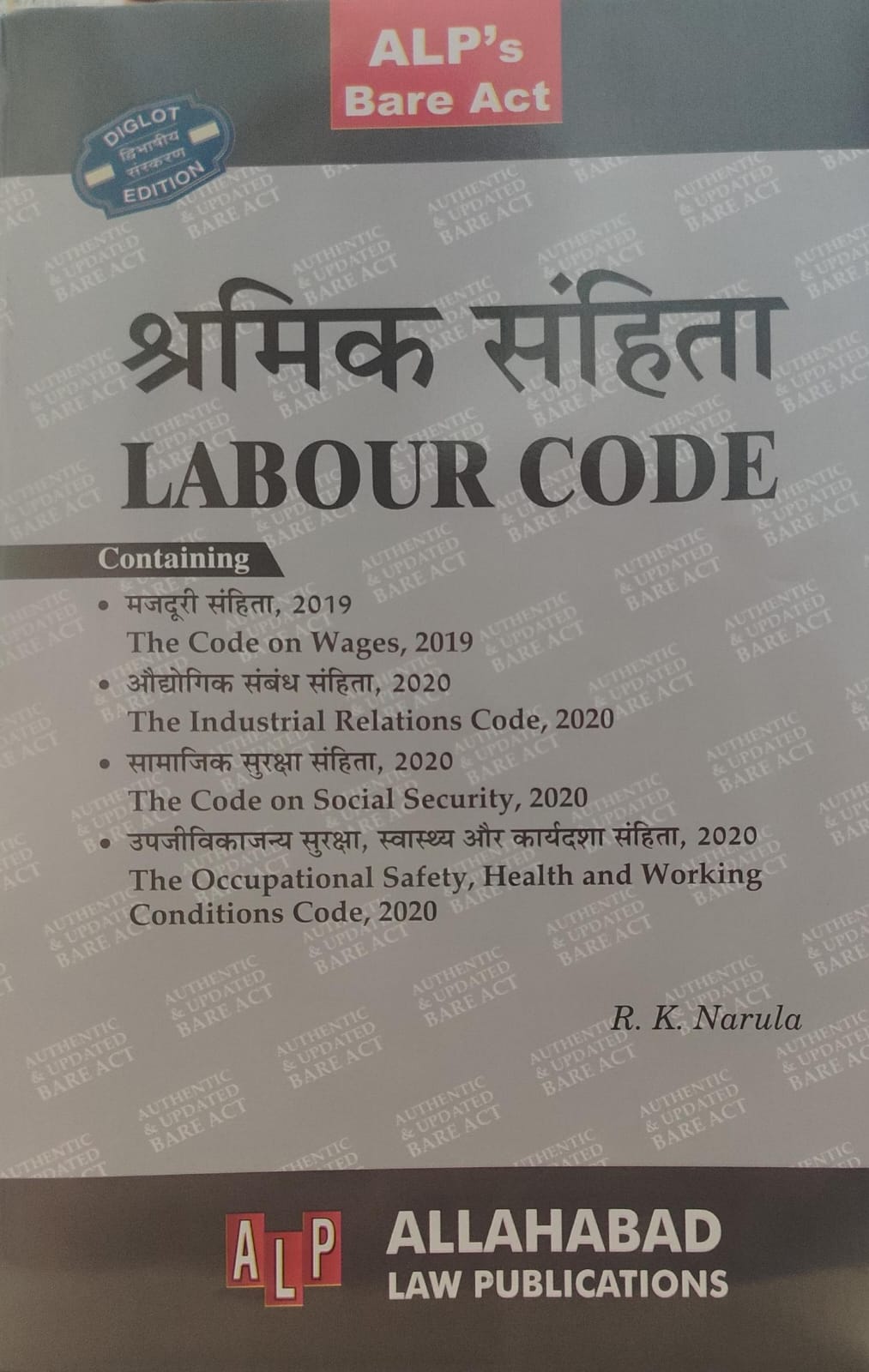 LABOUR CODE ALP'S BARE ACT enforcement date 21/11/2025 DIGLOT EDITION ALLAHABAD LAW PUBLICATION