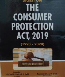 DIGEST ON THE CONSUMER PROTACTION  ACT 2019 LEXMAN ( 1993- 2024)