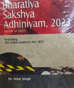 PRINCIPLES OF BHARATIYA SAKHYA ADHINIYAM 2023 AVTAR SINGH CENTRAL LAW PUBLICATION